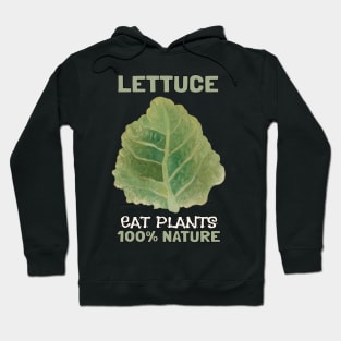 Eat Lettuce 100% Nature Hoodie